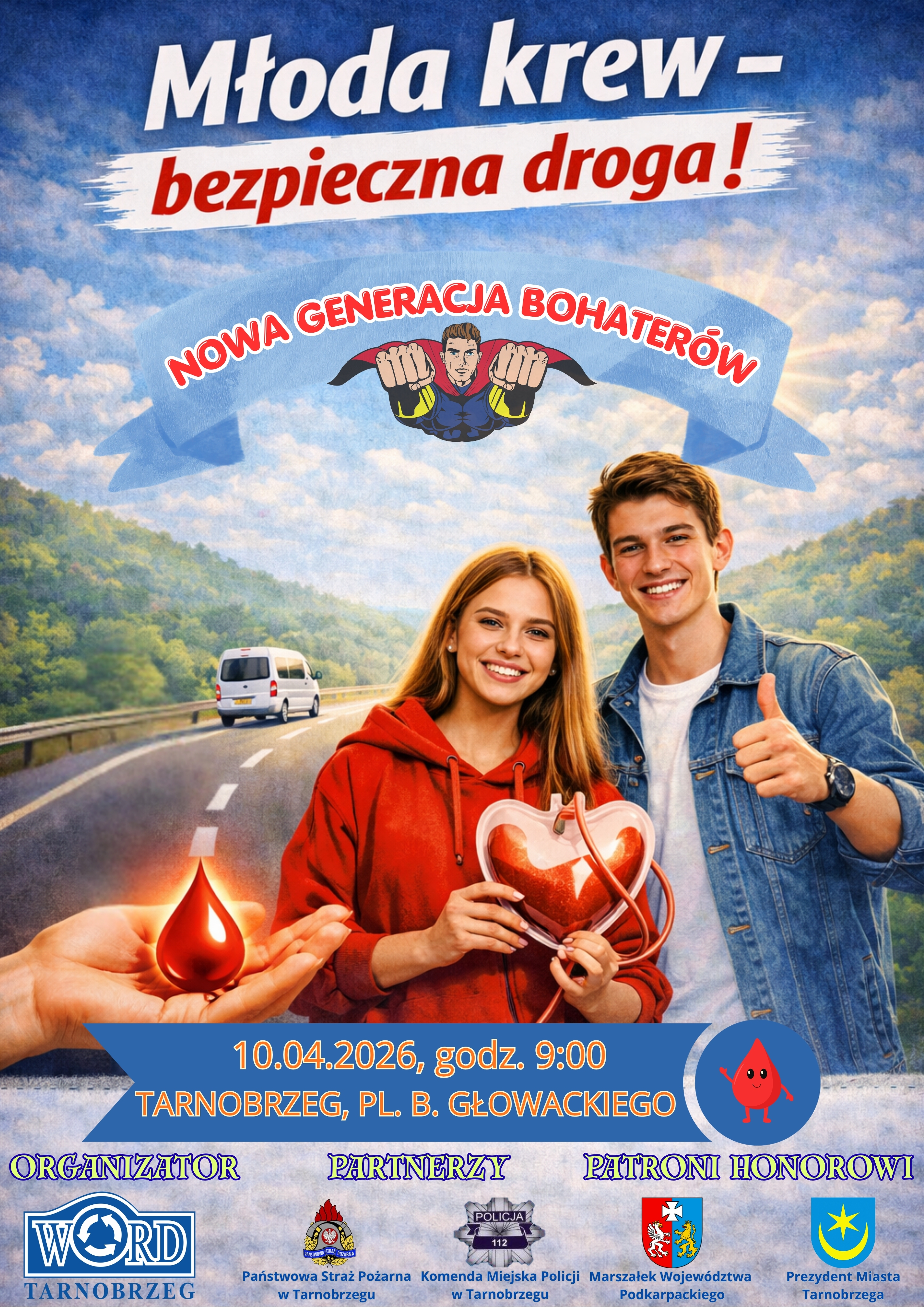 Młoda krew - bezpieczna droga! Nowa generacja bohaterów.